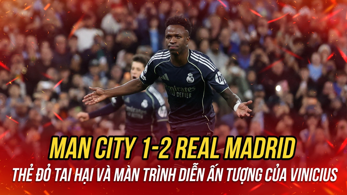 Vinicius rực sáng, Real Madrid đánh bại Man City ngay tại Etihad